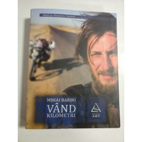 VAND KILOMETRI - MIHAI BARBU